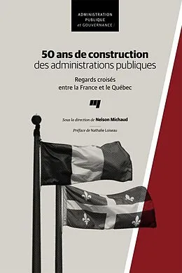 E-Book (epub) 50 ans de construction des administrations publiques von Michaud Nelson Michaud