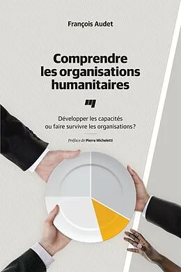 E-Book (epub) Comprendre les organisations humanitaires von Audet Francois Audet