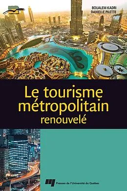 E-Book (epub) Le tourisme metropolitain renouvele von Kadri Boualem Kadri