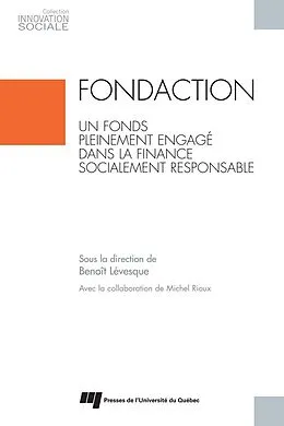 E-Book (epub) Fondaction, un fonds pleinement engage dans la finance socialement responsable von Levesque Benoit Levesque