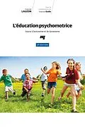 E-Book (epub) L'education psychomotrice, 2e edition von Lauzon Francine Lauzon