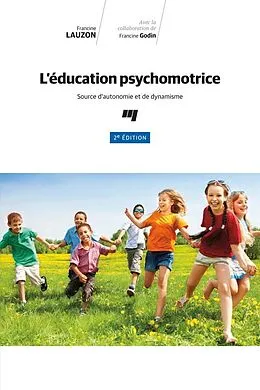 E-Book (epub) L'education psychomotrice, 2e edition von Lauzon Francine Lauzon