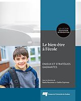 E-Book (epub) Le bien-etre a l'ecole: enjeux et strategies gagnantes von Rousseau Nadia Rousseau