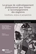 E-Book (epub) Le groupe de codeveloppement professionnel pour former a l'accompagnement des stagiaires von Vandercleyen Francois Vandercleyen