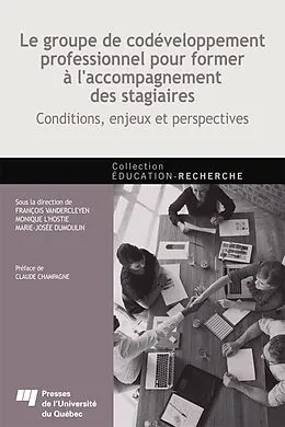 E-Book (epub) Le groupe de codeveloppement professionnel pour former a l'accompagnement des stagiaires von Vandercleyen Francois Vandercleyen