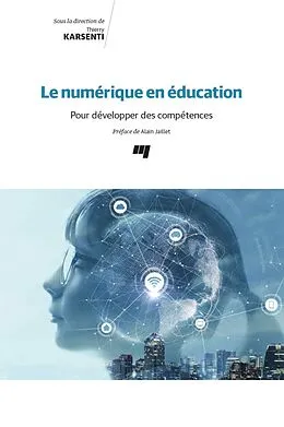 E-Book (epub) Le numerique en education von Karsenti Thierry Karsenti