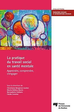 E-Book (epub) La pratique du travail social en sante mentale von Bergeron-Leclerc Christiane Bergeron-Leclerc