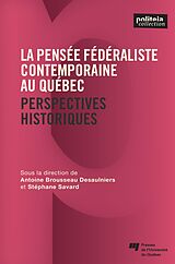 eBook (epub) La pensee federaliste contemporaine au Quebec de Stephane Savard Stephane