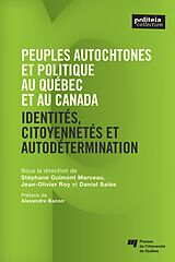 eBook (epub) Peuples autochtones et politique au Quebec et au Canada de Guimond-Marceau Stephane Guimond-Marceau