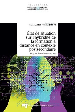 E-Book (epub) Etat de situation sur l'hybridite de la formation a distance en contexte postsecondaire, tome 2 von Samson Ghislain Samson
