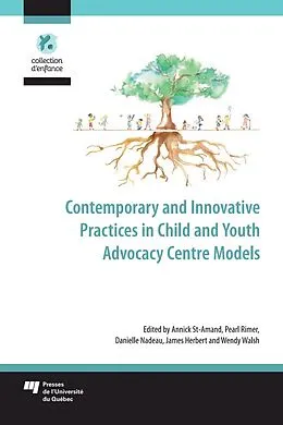 E-Book (epub) Contemporary and Innovative Practices in Child and Youth Advocacy Centre Models von St-Amand Annick St-Amand, Rimer Pearl Rimer, Nadeau Danielle Nadeau