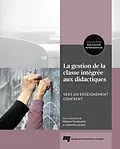 E-Book (epub) La gestion de la classe intégrée aux didactiques von Dumouchel Melanie Dumouchel, Lanaris Catherine Lanaris