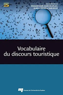 E-Book (epub) Vocabulaire du discours touristique von Kadri Boualem Kadri, Delaplace Marie Delaplace, Grenier Alain A. Grenier
