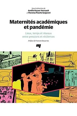 E-Book (epub) Maternités académiques et pandémie von Keyser-Verreault Amelie Keyser-Verreault, Pasche Guignard Florence Pasche Guignard