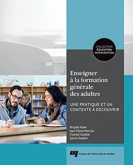 E-Book (epub) Enseigner à la formation générale des adultes von Voyer Brigitte Voyer, Mercier Jean-Pierre Mercier, Ouellet Chantal Ouellet