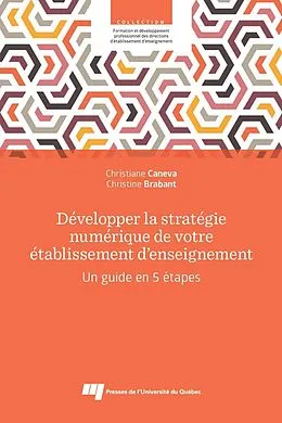 E-Book (epub) Développer la stratégie numérique de votre établissement d'enseignement von Caneva Christiane Caneva, Brabant Christine Brabant
