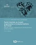 E-Book (epub) Sante mentale au travail, organisation et transformations du travail von Dufour-Poirier Melanie Dufour-Poirier, Dautel Jean-Paul Dautel