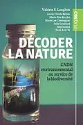 ePUB Decoder la nature von Langlois Valerie S. Langlois, Belisle Annie Claude Belisle, Brochu Marie-Pier Brochu