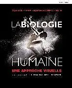 Set mit div. Artikeln (Set) Biologie humaine - Une approche visuelle von Frederic Martini, William Ober, Edwin Bartholomew