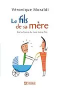E-Book (epub) Le fils de sa mère von Moraldi Veronique Moraldi