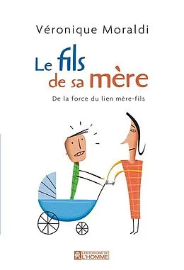 E-Book (epub) Le fils de sa mère von Moraldi Veronique Moraldi
