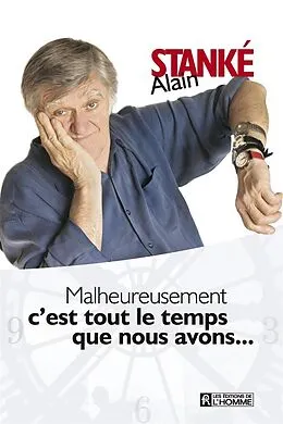 E-Book (epub) Malheureusement c'est tout le temps que nous avons... von Stanke Alain Stanke