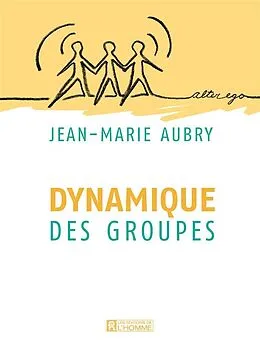 E-Book (epub) Dynamique des groupes von Aubry Jean-Marie Aubry