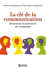 ePUB La clé de la communication von Newberg Andrew B. Newberg, Waldman Mark Waldman