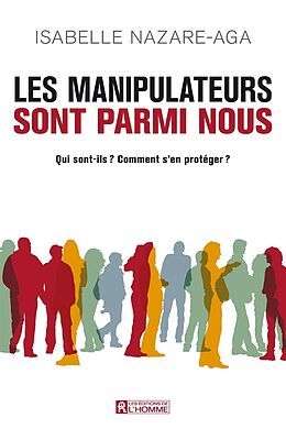 eBook (epub) Les manipulateurs sont parmi nous de Nazare-Aga Isabelle Nazare-Aga