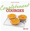 E-Book (epub) Complètement courges von Jourdan Andrea Jourdan