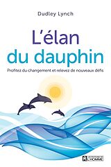 eBook (epub) L'élan du dauphin de Lynch Dudley Lynch