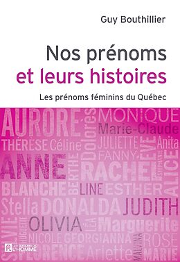 eBook (epub) Nos prénoms et leurs histoires - Tome 2 de Bouthillier Guy Bouthillier