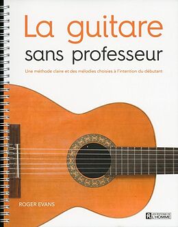 Broché La guitare sans professeur de Roger Evans