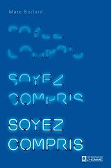 eBook (epub) Soyez compris! de Boilard Marc Boilard