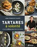 E-Book (pdf) Tartares à volonté von Plante Jean-Francois Plante