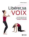 E-Book (pdf) Libérer sa voix von Parent Helene Parent