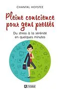 E-Book (epub) Pleine conscience pour gens pressés von Hofstee Chantal Hofstee