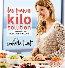 E-Book (pdf) Les menus Kilo Solution von Huot Isabelle Huot