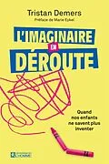 E-Book (epub) L'imaginaire en déroute von Demers Tristan Demers