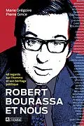 E-Book (epub) Robert Bourassa et nous von Gince Pierre Gince, Gregoire Marie Gregoire