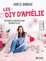 eBook (pdf) Les DIY d'Amélie Barbeau de Barbeau Amelie Barbeau