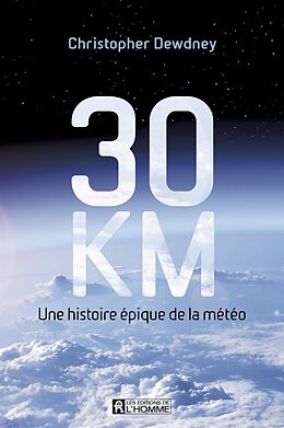 eBook (epub) 30 km de Dewdney Christopher Dewdney