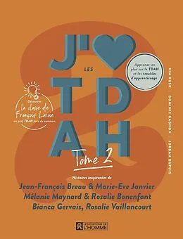 E-Book (epub) J'aime les TDAH - tome 2 von Gagnon Dominic Gagnon, Rusk Kim Rusk