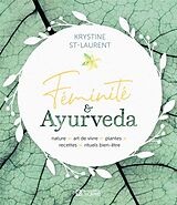 Broché Féminité & ayurveda de Krystine St-Laurent