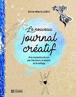 Broschiert Le nouveau journal créatif von Anne-Marie Jobin