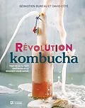 E-Book (pdf) Révolution kombucha von Bureau Sebastien Bureau