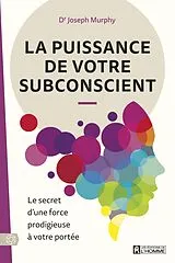 ePUB La puissance de votre subconscient NE von Murphy Joseph Murphy