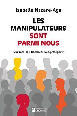 eBook (epub) Les manipulateurs sont parmi nous de Nazare-Aga Isabelle Nazare-Aga