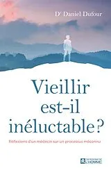 E-Book (epub) Vieillir est-il inéluctable ? von Dufour Daniel Dufour
