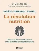 Broschiert Anxiété, dépression, sommeil : la révolution nutrition von Uma Naidoo